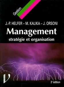 Management. Strategie Et Organisation, 2eme Edition