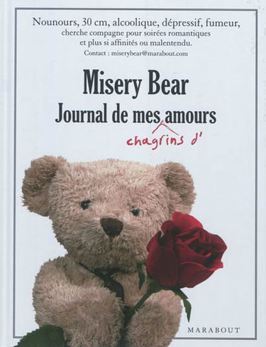 Misery Bear, journal de mes chagrins d'amour