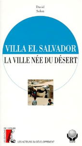 Villa el Salvador : la ville née du désert