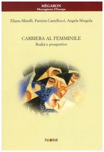 Couverture de Carriera al femminile. Realtà e prospettive