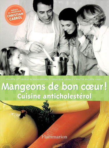 Mangeons de bon coeur : cuisine anticholestérol
