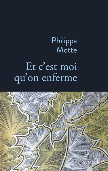 Et c'est moi qu'on enferme