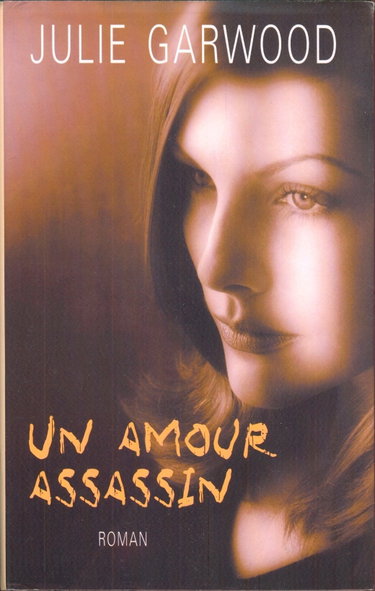 Couverture de Un amour assassin - Garwood, Julie / Livre BE - EU02