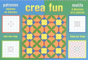 Crea fun : motifs à dessiner et à colorier : étape par étape. Crea fun : patronen tekenen en kleuren : stap voor stap