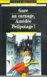 Gare au carnage, Amédée Petipotage !