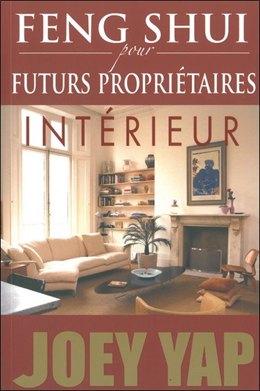 Couverture de Feng shui pour futurs propriétaires : intérieur