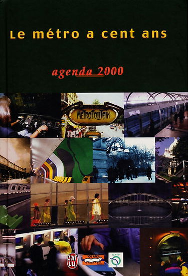 Le métro a cent ans : agenda 2000