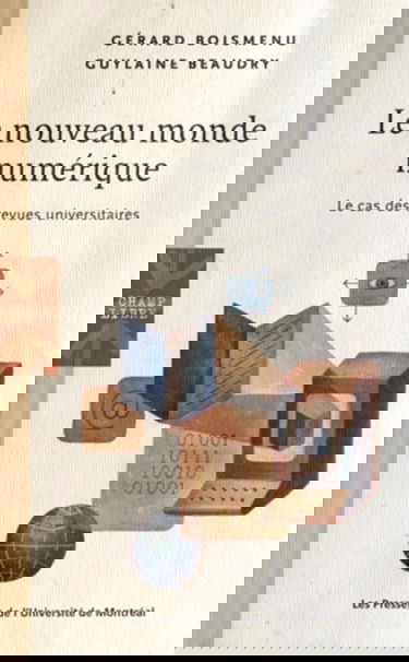 Le nouveau monde numérique: Le cas des revues universitaires