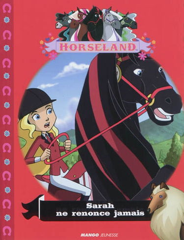 Horseland. Sarah ne renonce jamais