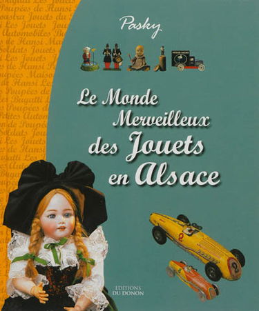 Le monde merveilleux des jouets en Alsace