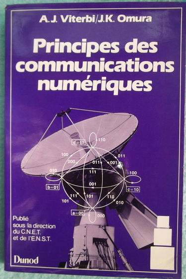 Principes des communications numériques : codage et modulation pour les voies cohérentes, incohérentes, évanouissantes et à bande limitée