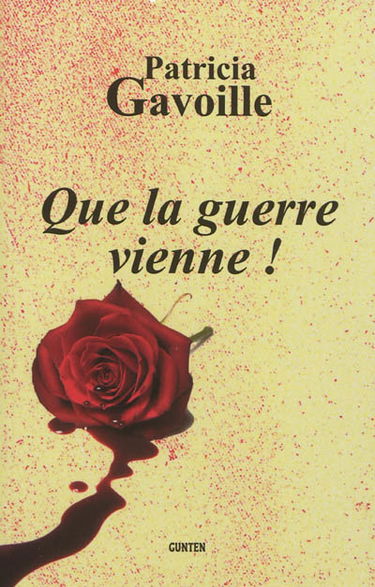 Que la guerre vienne !