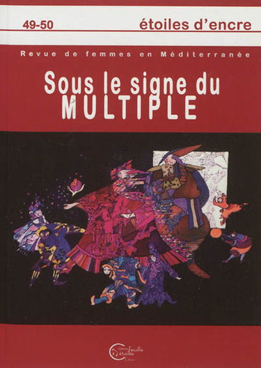 Etoiles d'encre, n° 49-50. Sous le signe du multiple