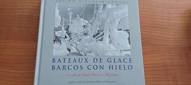 Bateaux de glace - Barcos con hielo. Escales à Saint Pierre et Miquelon