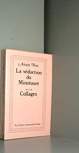 La Séduction du Minotaure : suivi de Collages