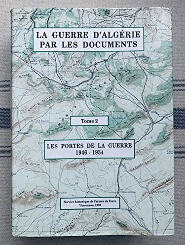 Couverture de La Guerre d'Algérie par les documents, tome 2 : 1946-1954