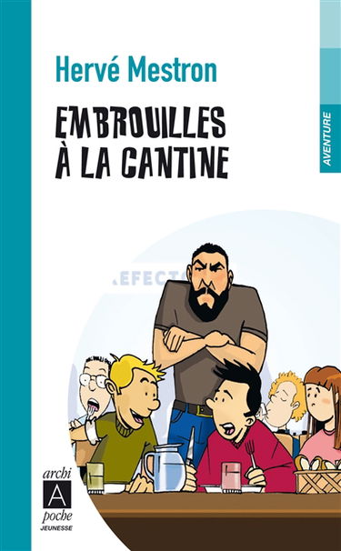 Embrouilles à la cantine