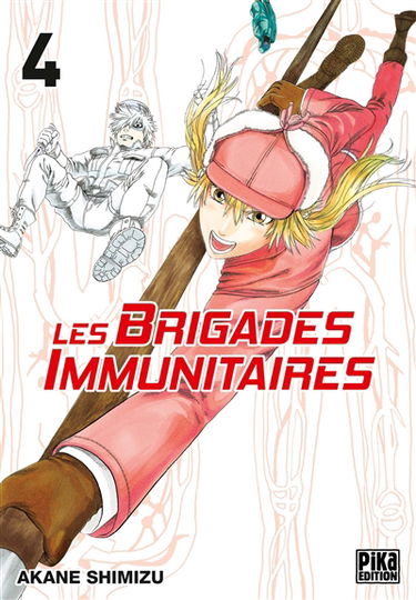 Les brigades immunitaires. Vol. 4