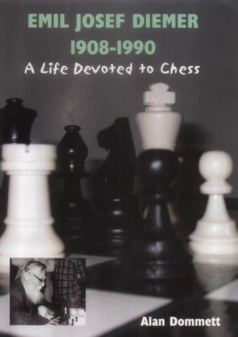 Couverture de Emil Josef Diemer 1908-1990: A Life Devoted to Chess