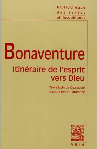 Itinéraire de l'esprit vers Dieu : texte de Quaracchi