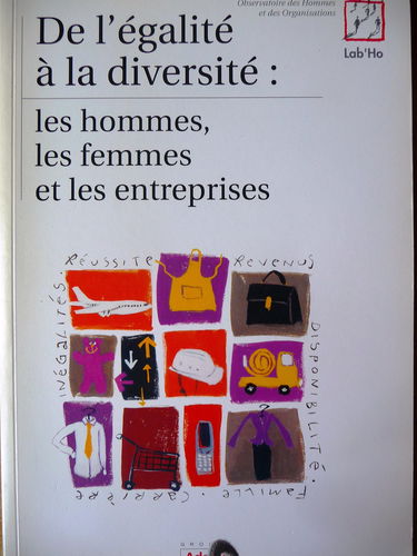 De l'égalité à la diversité: Les hommes, les femmes et les entreprises