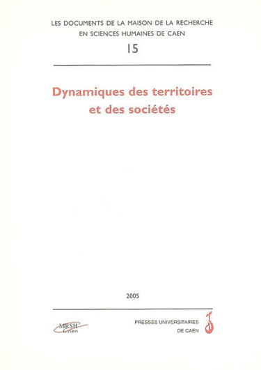 Dynamiques des territoires et des sociétés : actes du colloque d'Annaba (Algérie), 22-23 avril 2002
