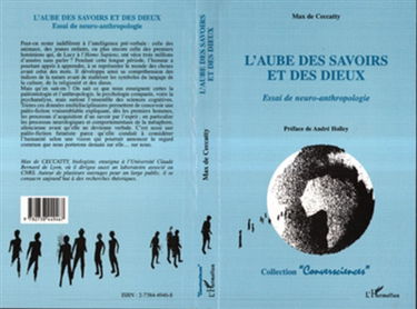 L'aube des savoirs et des dieux : essai de neuro-anthropologie