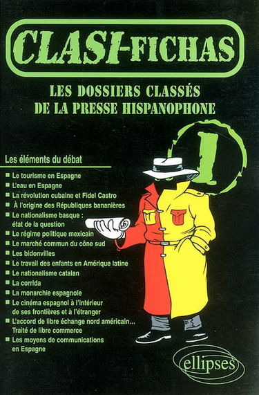 Clasi-fichas : les dossiers classés de la presse hispanophone. Vol. 1