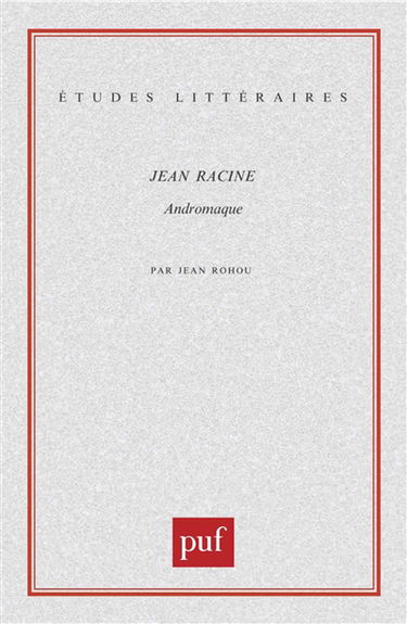 Jean Racine, Andromaque