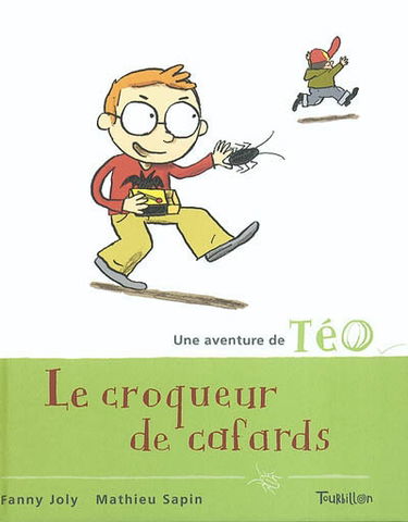 Une aventure de Téo. Vol. 2. Le croqueur de cafards