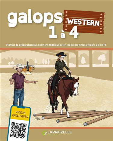 Couverture de Galops western 1 à 4 : manuel de préparation aux examens fédéraux selon les programmes officiels de la FFE