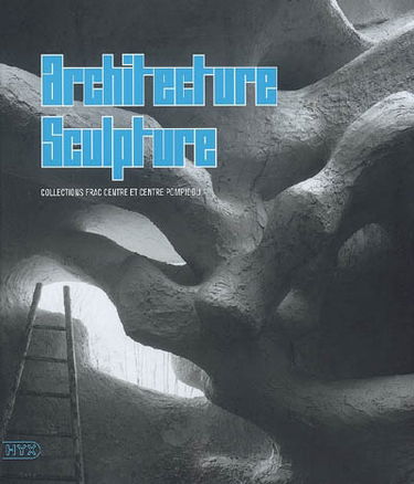 Architecture-sculpture : collections FRAC Centre et Centre Pompidou : exposition présentée au Musée de l'Hospice Saint-Roch d'Issoudun, du 10 octobre au 29 décembre 2008, réunissant une sélection de maquettes et des photographies de Véra Cardot et Pierre 