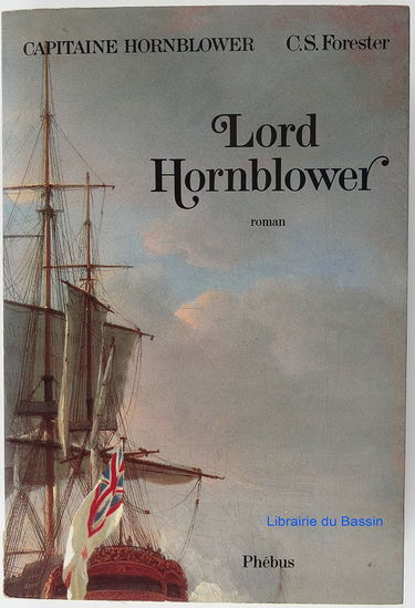 Capitaine Hornblower. Vol. 5. Lord Hornblower