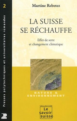 La Suisse se réchauffe: Effet de serre et changement climatique