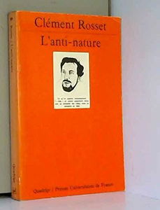 L'anti-nature : éléments pour une philosophie tragique