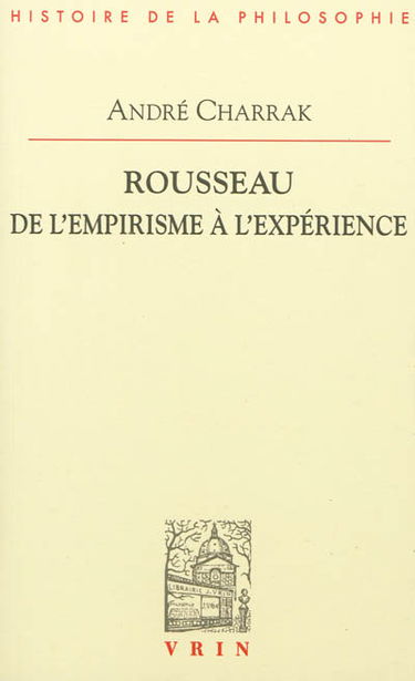 Rousseau : de l'empirisme à l'expérience