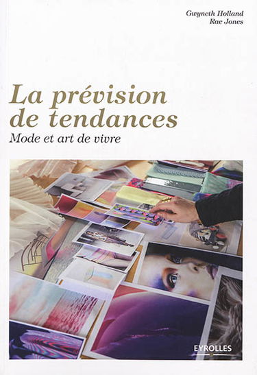 La prévision de tendances : mode et art de vivre