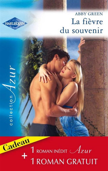 Couverture de La fièvre du souvenir. Coupable attirance par Abby Green