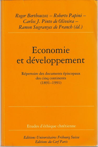 Economie et développement : répertoire des documents épiscopaux des cinq continents, 1891-1991