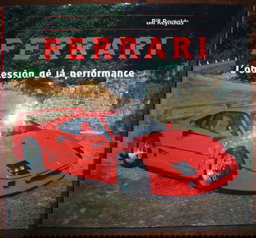 Ferrari : l'obsession de la performance