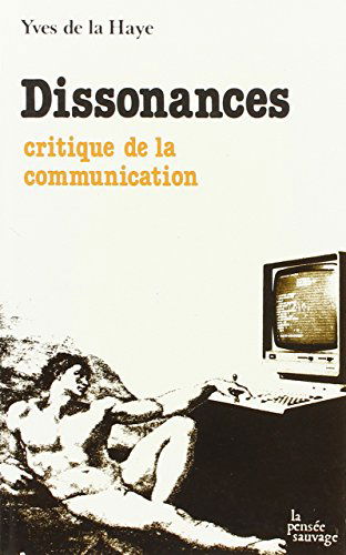 Dissonances : Critiques de la communication