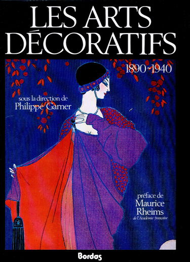 Les Arts décoratifs : 1890-1940