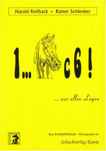 Couverture de 1... Sc6! aus allen Lagen: Eine Randspringer-Monographie (Livre en allemand)
