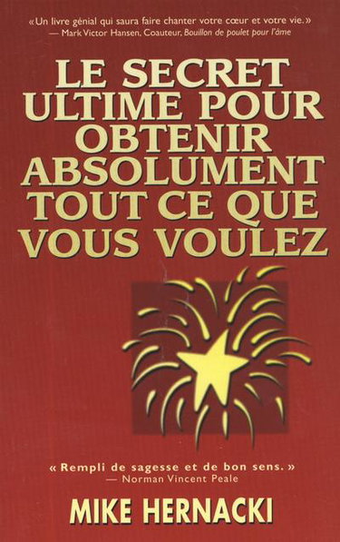 Couverture de Le secret ultime pour obtenir absolument tout ce que vous voulez