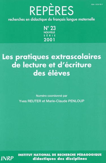 Repères : recherches en didactique du français langue maternelle, n° 23. Les pratiques extrascolaires de lecture et d'écriture des élèves
