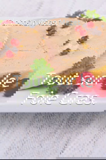 Tout sur le Foie Gras.