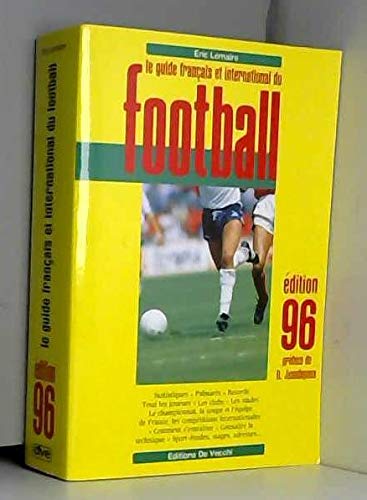 Le guide français et international du football