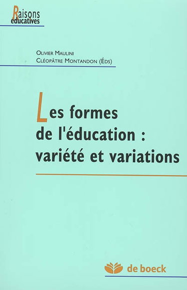 Couverture de Les formes de l'éducation : variété et variations