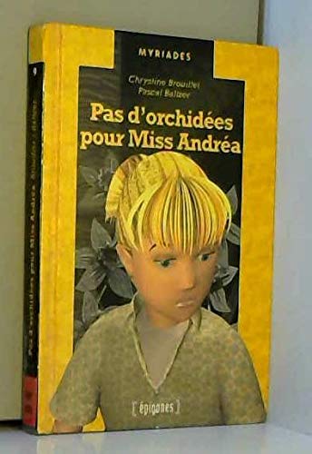 Pas d'orchidées pour miss Andréa