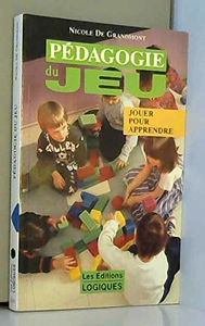 Pedagogie Du Jeu. Jouer Pour Apprendre